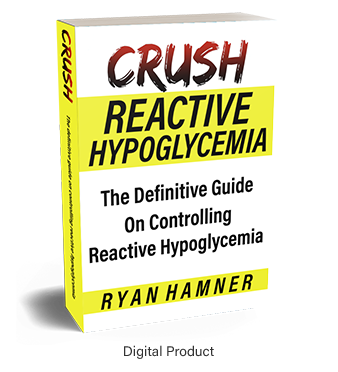 Crush Reactive Hypoglycemia